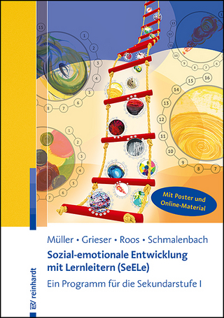 Sozial-emotionale Entwicklung mit Lernleitern (SeELe) - Thomas Müller; Anja Grieser; Stefanie Roos …