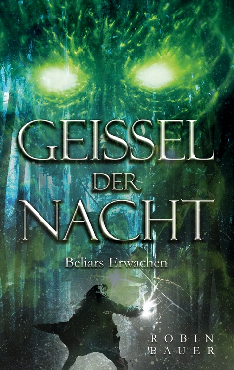Geissel der Nacht - Robin Bauer