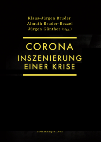 Corona. Inszenierung einer Krise - J&uuml;rgen G&uuml;nther