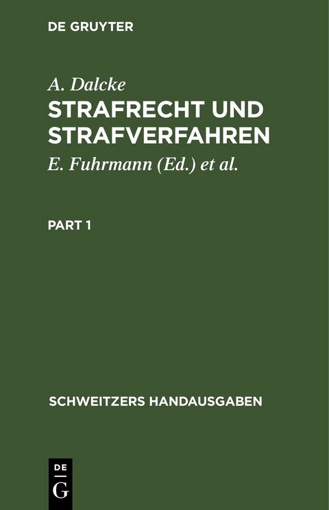 Strafrecht und Strafverfahren - A. Dalcke