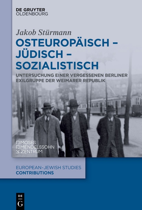 Osteurop&auml;isch &ndash; j&uuml;disch &ndash; sozialistisch - Jakob St&uuml;rmann