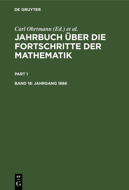 Jahrbuch &uuml;ber die Fortschritte der Mathematik / Jahrgang 1886 - 