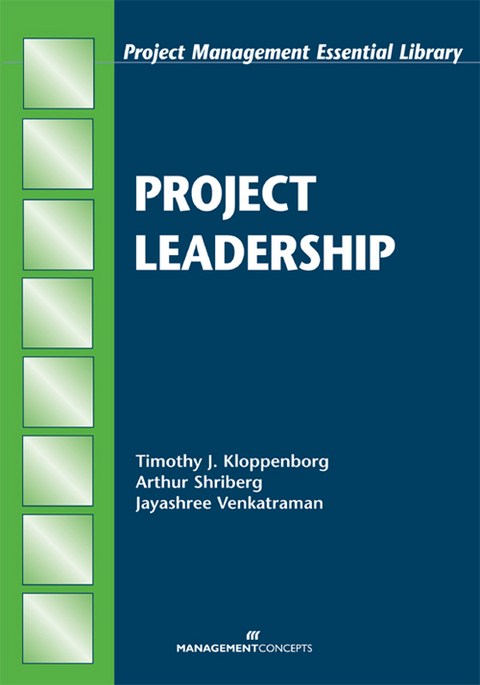 Project Leadership - Timothy J. Kloppenborg, Arthur Shriberg, Jayashree Venkatraman