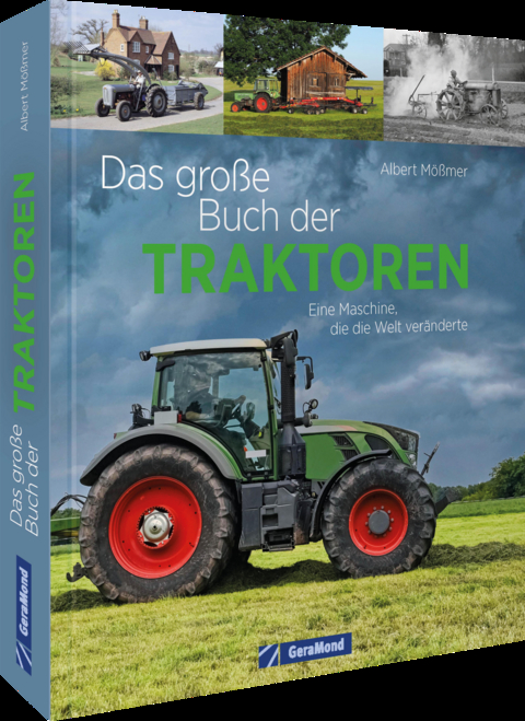 Das gro&szlig;e Buch der Traktoren - Albert M&ouml;&szlig;mer