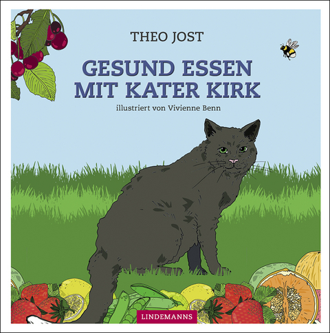 Gesund essen mit Kater Kirk - Theo Jost