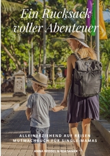Ein Rucksack voller Abenteuer - Rea Samek, Anna Widdel
