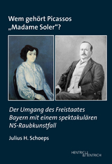 Wem geh&ouml;rt Picassos &bdquo;Madame Soler&ldquo;? - Julius H. Schoeps