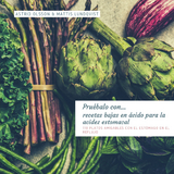 Pruébalo con...recetas bajas en ácido para la acidez estomacal - Astrid Olsson, Mattis Lundqvist