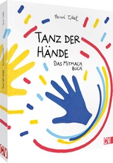 Tanz der Hände – das Mitmach Buch - Hervé Tullet