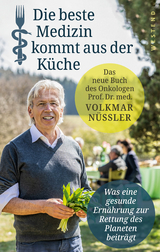 Die beste Medizin kommt aus der K&uuml;che - Volkmar N&uuml;ssler