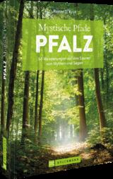 Mystische Pfade Pfalz - Rainer D. Kr&ouml;ll