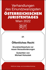 &Ouml;ffentliches Recht Grundrechtsschutz vor neuen Herausforderungen - Michael Holoubek