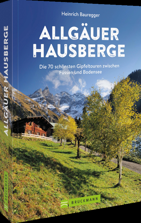 Allg&auml;uer Hausberge - Heinrich Bauregger
