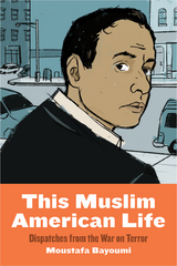 This Muslim American Life -  Moustafa Bayoumi