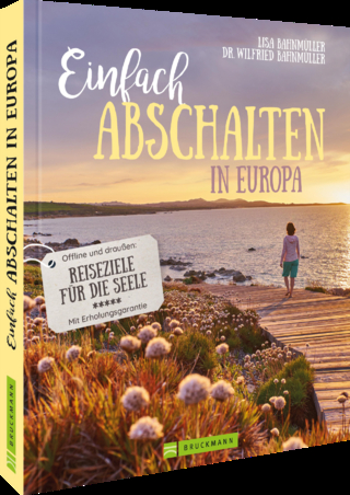 Einfach abschalten in Europa