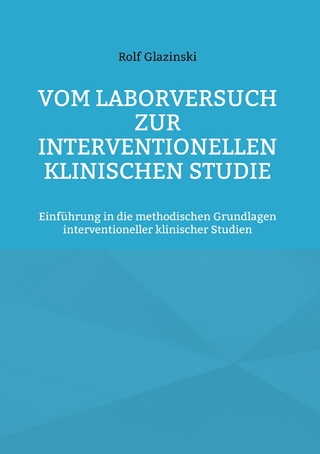 Vom Laborversuch zur interventionellen klinischen Studie