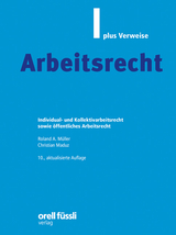 Arbeitsrecht plus Verweise - Roland A. M&uuml;ller, Christian Maduz