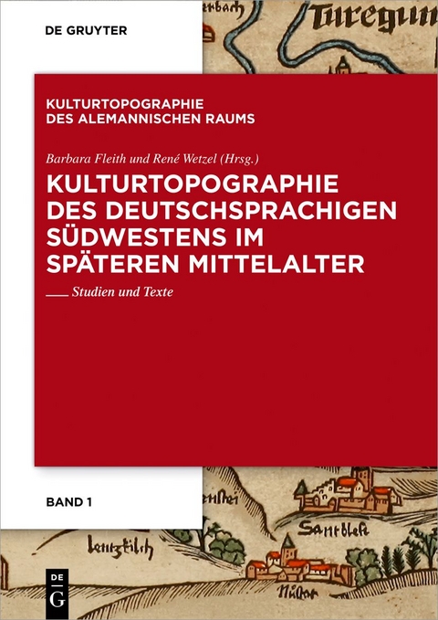 Kulturtopographie des deutschsprachigen S&uuml;dwestens im sp&auml;teren Mittelalter - 