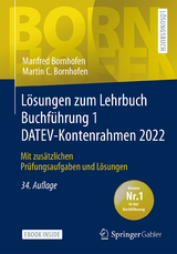 L&ouml;sungen zum Lehrbuch Buchf&uuml;hrung 1 DATEV-Kontenrahmen 2022 - Manfred Bornhofen, Martin C. Bornhofen