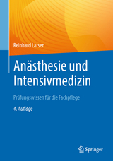 An&auml;sthesie und Intensivmedizin - Reinhard Larsen
