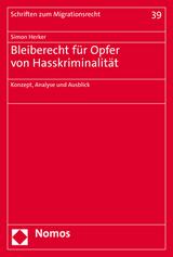 Bleiberecht f&uuml;r Opfer von Hasskriminalit&auml;t - Simon Herker