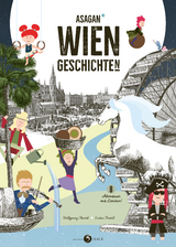 ASAGAN – WIEN-Geschichte(n) - Hartl, Wolfgang; Kirsch, Mia