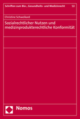 Sozialrechtlicher Nutzen und medizinprodukterechtliche Konformit&auml;t - Christine Schweikard