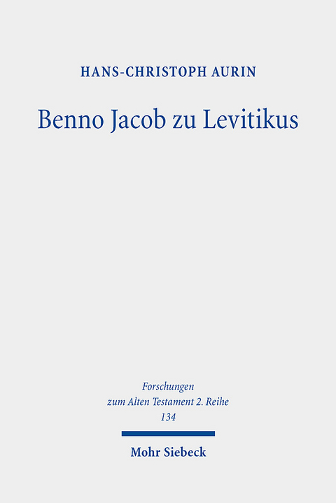 Benno Jacob zu Levitikus - Hans-Christoph Aurin