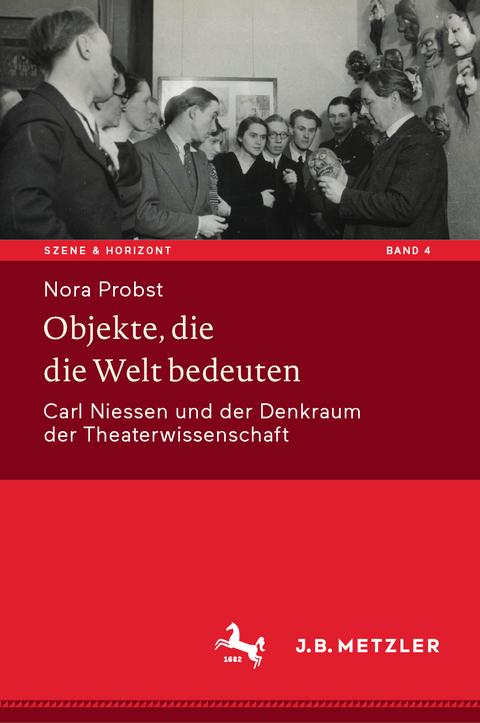 Objekte, die die Welt bedeuten - Nora Probst