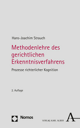 Methodenlehre des gerichtlichen Erkenntnisverfahrens - Hans-Joachim Strauch