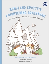 Bomji and Spotty's Frightening Adventure - Anne Westcott, C. C. Alicia Hu