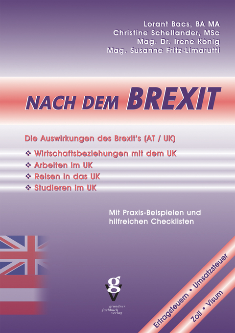 NACH DEM BREXIT (AT / UK) - Lorant BA MA Bacs, Christine MSc. Schellander, Irene Mag.Dr. K&ouml;nig, Susanne Mag. Fritz-Limarutti