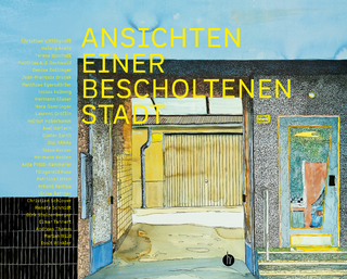 Ansichten einer bescholtenen Stadt