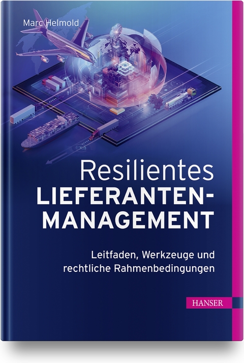 Resilientes Lieferantenmanagement - Marc Helmold