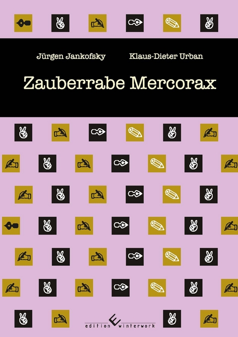 Zauberrabe Mercorax - J&uuml;rgen Jankofsky, Klaus-Dieter Urban