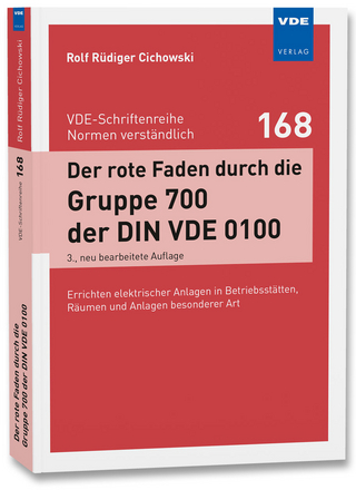 Der rote Faden durch die Gruppe 700 der DIN VDE 0100