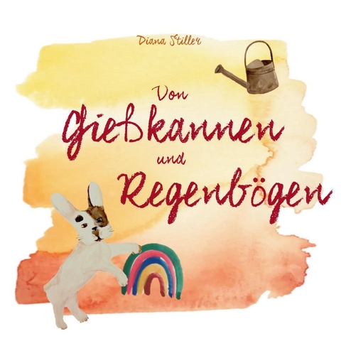 Von Gie&szlig;kannen und Regenb&ouml;gen - Diana Stiller