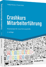 Crashkurs Mitarbeiterf&uuml;hrung - Nadja Raslan, Franz H&ouml;lzl