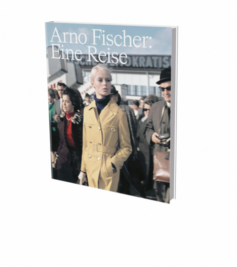 Arno Fischer: Eine Reise - 