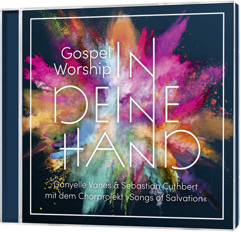 Gospel Worship: In deine Hand
