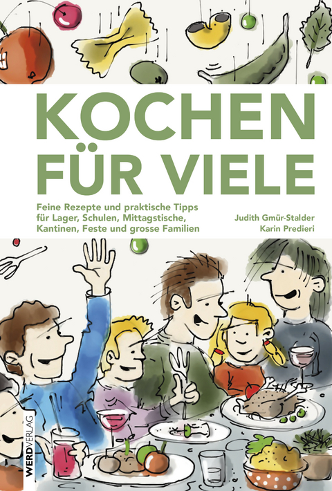 Kochen f&uuml;r viele - Judith Gm&uuml;r-Stalder, Karin Predieri