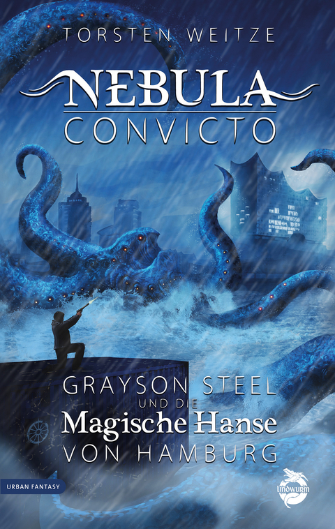 Nebula Convicto. Grayson Steel und die Magische Hanse von Hamburg - Torsten Weitze