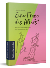 Eine Frage des Alters? - Dagmar Ga&szlig;dorf
