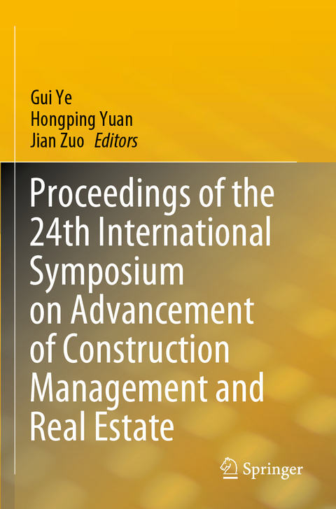 Proceedings of the 24th International Symposium on Advancement of Construction Management and Real Estate - 