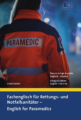 Fachenglisch f&uuml;r Rettungs- und Notfallsanit&auml;ter &ndash; English for Paramedics - Justin Bender