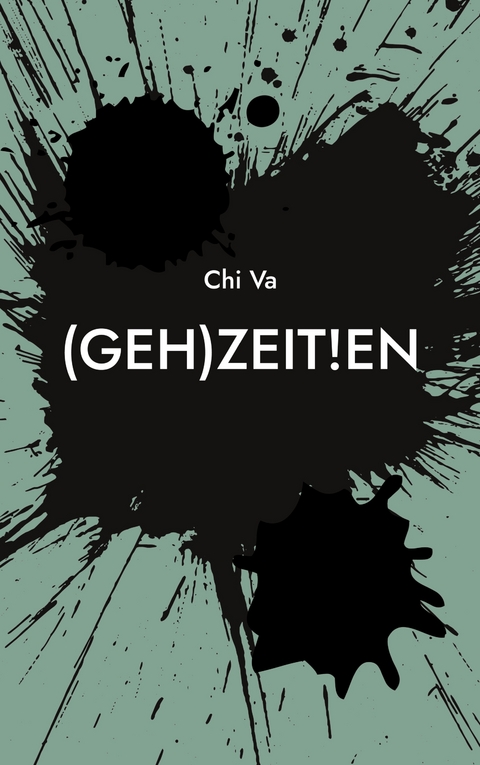 (Geh)Zeit!en - Chi Va