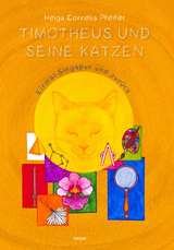 Timotheus und seine Katzen - Helga Cornelia Pfeifer