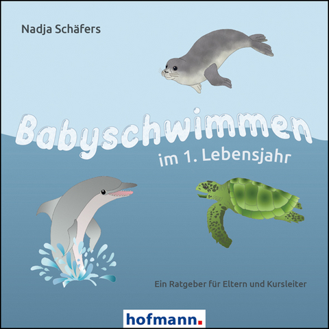 Babyschwimmen im 1. Lebensjahr - Nadja Sch&auml;fers