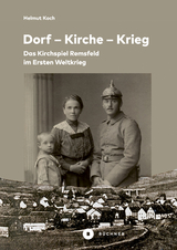 Dorf &ndash; Kirche &ndash; Krieg - Helmut Koch