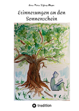 Erinnerungen an den Sonnenschein - Anna-Maria Tiffany Blesgen